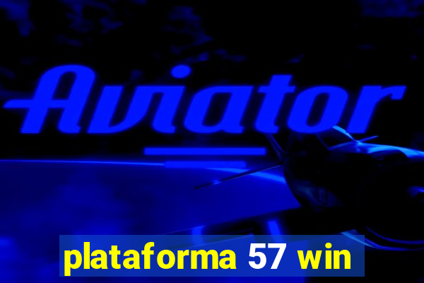 plataforma 57 win